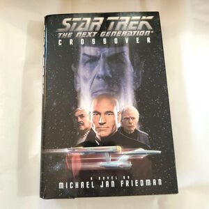 Star Trek The Next Generation Series Crossover by Michael Jan Friedman Hardback